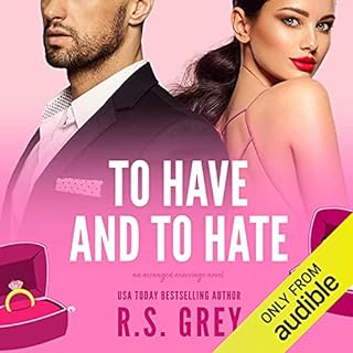 To Have and to Hate Audiolibro Por R.S. Grey arte de portada