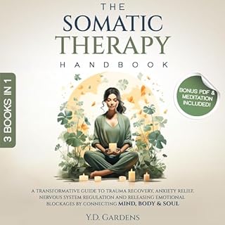 The Somatic Therapy Handbook Audiobook By Y.D. Gardens cover art