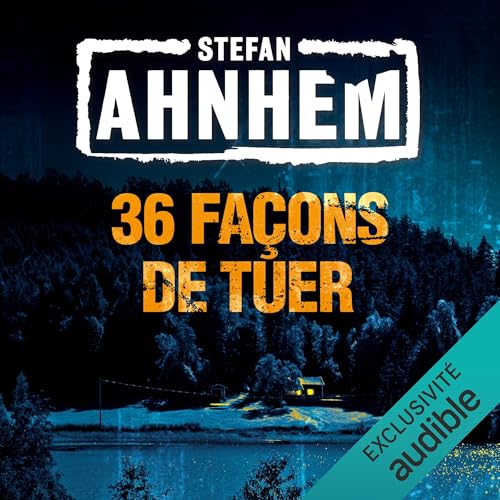 36 Façons de tuer Audiolivro Por Stefan Ahnhem, Caroline Berg - traducteur capa