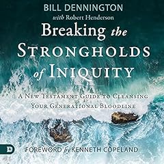 Breaking the Strongholds of Iniquity cover art