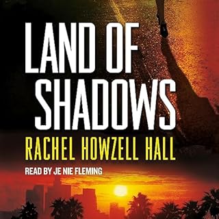 Land of Shadows Audiobook By Rachel Howzell Hall cover art