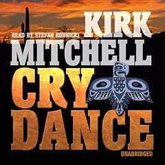 Cry Dance Audiobook By Kirk Mitchell cover art