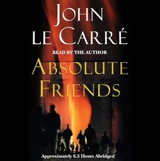 Absolute Friends Audiobook By John le Carré cover art