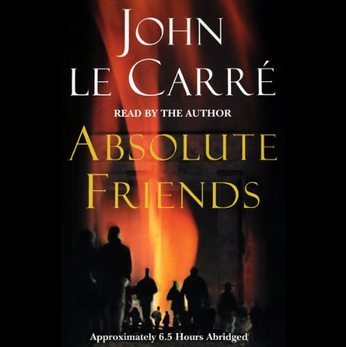 Absolute Friends Audiobook By John le Carré cover art