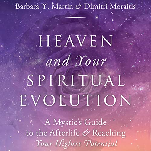 Heaven and Your Spiritual Evolution Audiolibro Por Barbara Martin, Dimitri Moraitis arte de portada