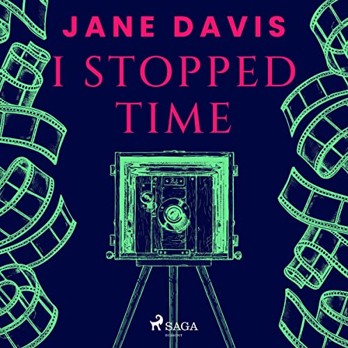 I Stopped Time Audiobook By Jane Davis cover art