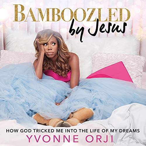 Bamboozled by Jesus Audiolibro Por Yvonne Orji arte de portada