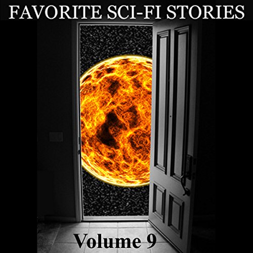 Favorite Science Fiction Stories, Volume 9 Audiobook By Ray Bradbury, Harry Bates, William Morrison, Mari Wolf, Robert Arthur