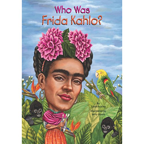 Who Was Frida Kahlo? Audiobook By Sarah Fabiny cover art