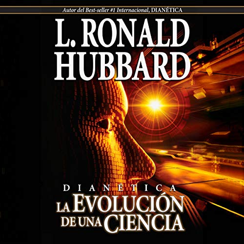 Dianética: La Evolución de una Ciencia [Dianetics: The Evolution of a Science] cover art