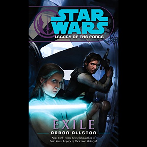 Star Wars: Legacy of the Force #4: Exile Audiobook By Aaron Allston cover art