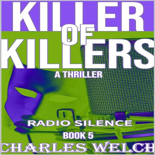 Page de couverture de Killer of Killers 5: Radio Silence