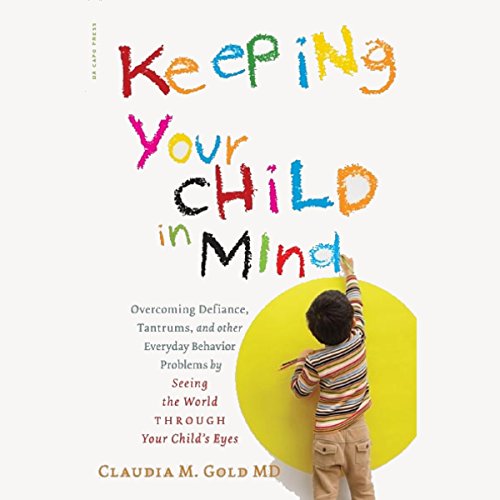 Keeping Your Child in Mind cover art