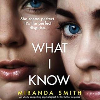 What I Know Audiobook By Miranda Smith cover art