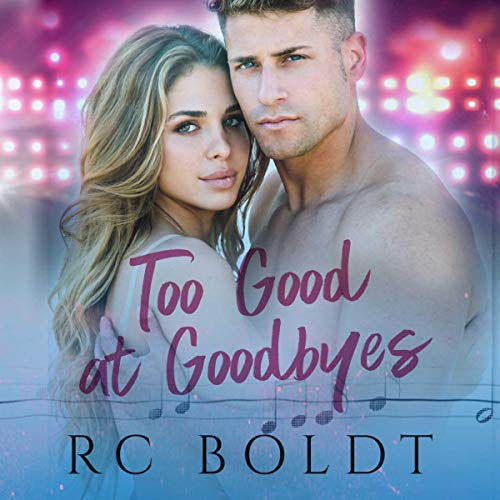 Too Good at Goodbyes Audiolibro Por RC Boldt arte de portada