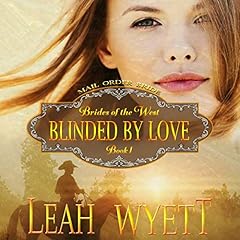 Blinded by Love: Historical Mail Order Bride Western Cowboy Romance cover art