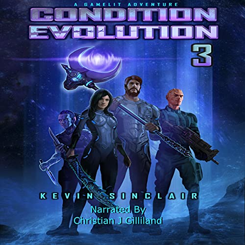 Condition Evolution 3: A LitRPG/Gamelit Adventure Audiobook By Kevin Sinclair cover art