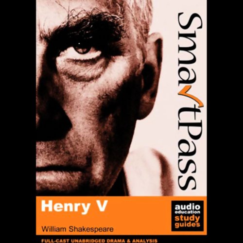 SmartPass Audio Education Study Guide to Henry V (Unabridged, Dramatised) cover art