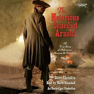 The Notorious Benedict Arnold Audiobook By Steve Sheinkin cover art