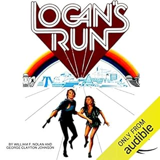 Logan's Run Audiobook By William F. Nolan, George Clayton Johnson cover art