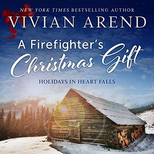 A Firefighter's Christmas Gift Audiobook By Vivian Arend cover art