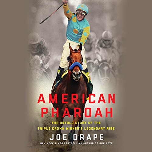 American Pharoah Audiolibro Por Joe Drape arte de portada