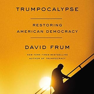 Trumpocalypse Audiolibro Por David Frum arte de portada