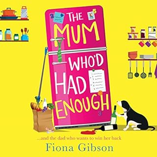 The Mum Who’d Had Enough Audiolibro Por Fiona Gibson, Nigel Pilkington arte de portada