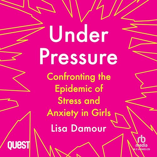 Under Pressure Audiolivro Por Lisa Damour capa