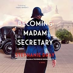 Becoming Madam Secretary Audiolibro Por Stephanie Dray arte de portada