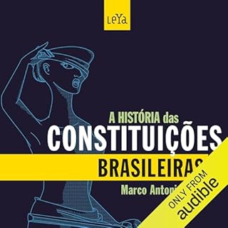 A História das Constituições Brasileiras Audiobook By Marco Antonio Villa cover art