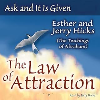 Ask and It Is Given Audiobook By Esther Hicks, Jerry Hicks cover art