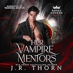 Her Vampire Mentors: Book Two Audiobook By J.R. Thorn cover art