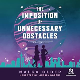 The Imposition of Unnecessary Obstacles Audiolibro Por Malka Older arte de portada