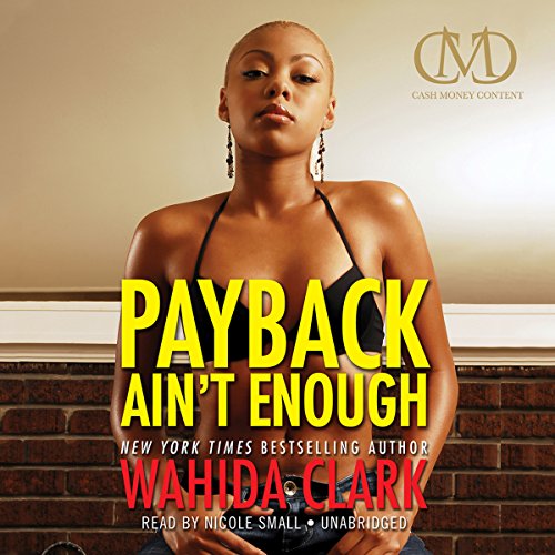 Payback Ain’t Enough Audiolibro Por Wahida Clark arte de portada