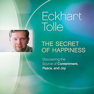 The Secret of Happiness Audiobook By Eckhart Tolle cover art