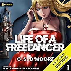 Life of a Freelancer Audiobook By G.S. D'Moore cover art