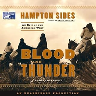 Blood and Thunder Audiobook By Hampton Sides cover art