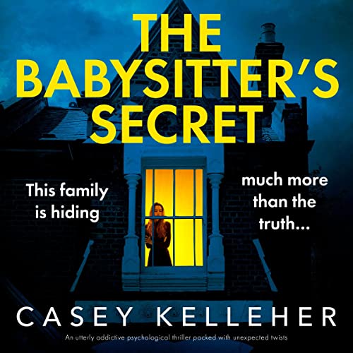 The Babysitter's Secret Audiobook By Casey Kelleher cover art