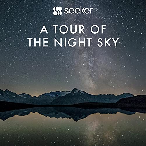 A Tour of the Night Sky Audiobook By Seeker cover art