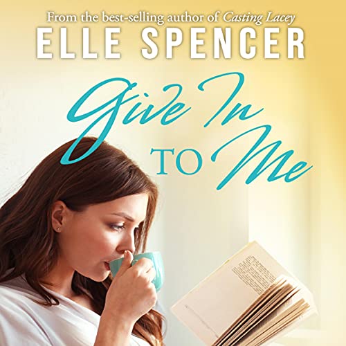 Give in to Me Audiolibro Por Elle Spencer arte de portada