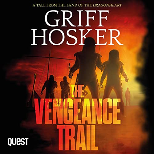 The Vengeance Trail Audiobook By Griff Hosker cover art