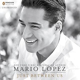 Just Between Us Audiobook By Mario Lopez, Steve Santagati cover art