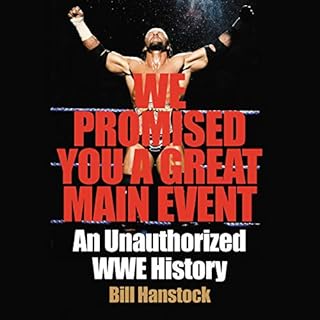 We Promised You a Great Main Event Audiobook By Bill Hanstock cover art