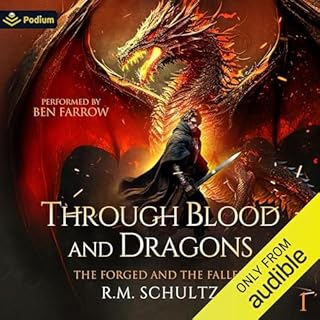 Through Blood and Dragons Audiobook By R.M. Schultz cover art