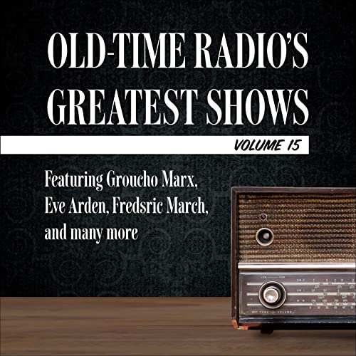 『Old-Time Radio's Greatest Shows, Volume 15』のカバーアート