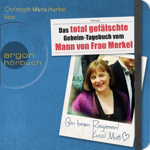 Das total gefälschte Geheim-Tagebuch vom Mann von Frau Merkel Titelbild