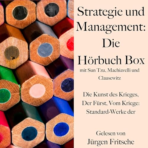 Strategie und Management - Die Hörbuch Box mit Sun Tzu, Machiavelli und Clausewitz Audiolibro Por Sun Tzu, Niccolò