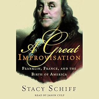 A Great Improvisation Audiobook By Stacy Schiff cover art