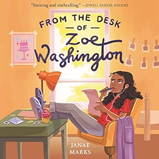 From the Desk of Zoe Washington Audiobook By Janae Marks cover art